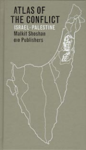 ATLAS OF THE CONFLICT: ISRAEL-PALESTINE 